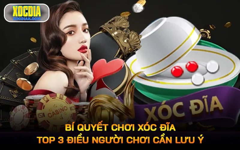 Bí quyết chơi Xóc đĩa