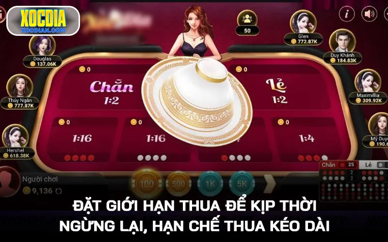 Đặt giới hạn thua để kịp thời ngừng lại, hạn chế thua kéo dài
