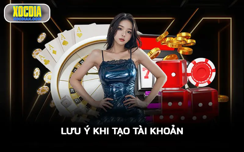 Lưu ý khi tạo tài khoản