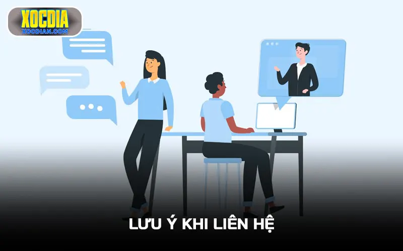 Lưu ý khi liên hệ