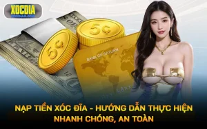 Nạp tiền Xóc Đĩa