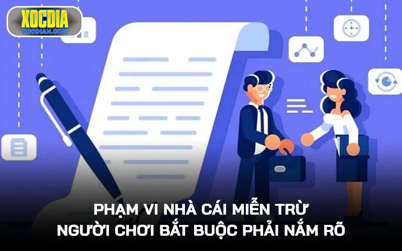 Phạm vi nhà cái miễn trừ người chơi bắt buộc phải nắm rõ