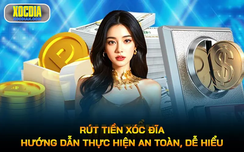 Rút tiền Xóc Đĩa