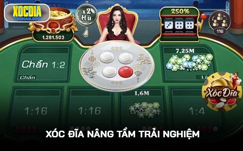 Xóc Đĩa nâng tầm trải nghiệm