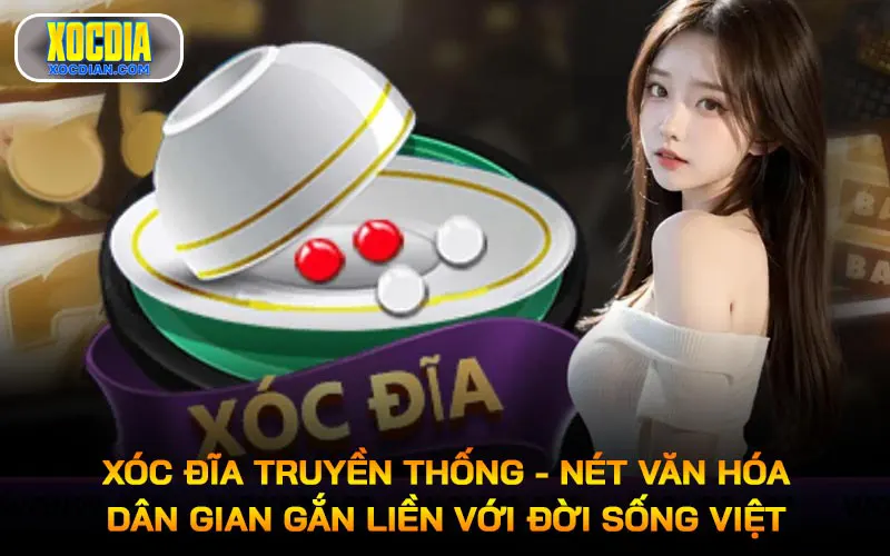 Xóc đĩa truyền thống